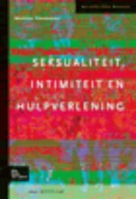 Samenvatting Seksualiteit, intimiteit en hulpverlening : informatie en communicatietraining voor sociaal-agogisch hulpverleners en verpleegkundigen Afbeelding van boekomslag