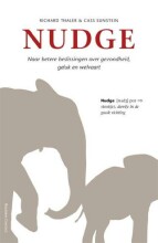 Samenvatting Nudge / druk 2 naar betere beslissingen over gezondheid, geluk en welvaart Afbeelding van boekomslag