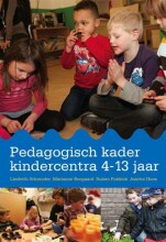 Samenvatting: Pedagogisch Kader Kindercentra 4-13 Jaar Springplank Naar Een Gefundeerde Aanpak In... | 9789035233270 | Liesbeth Schreuder Afbeelding van boekomslag