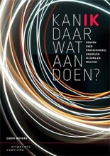 Samenvatting: Kan Ik Daar Wat Aan Doen? Denken Over Professioneel Handelen In Zorg En Welzijn | 9789046905999 | Carin Wevers Afbeelding van boekomslag