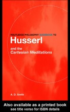 Summary: Routledge Philosophy Guidebook To Husserl And The Cartesian Meditations | 9780415287586 | A D Smith, et al Book cover image