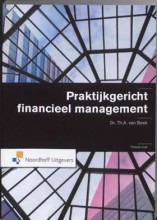 Samenvatting: Praktijkgericht Financieel Management | 9789001770907 | Theodoor Aloys Beek Afbeelding van boekomslag