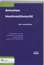 Samenvatting Arresten insolventierecht met annotaties Afbeelding van boekomslag