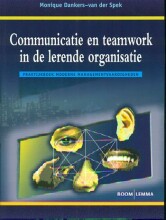 Samenvatting: Communicatie En Teamwork In De Lerende Organisatie | 9789059317581 | Monique Dankers van der Spek, et al Afbeelding van boekomslag