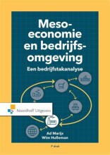 Samenvatting: Meso-Economie En Bedrijfsomgeving Een Bedrijfstakanalyse | 9789001900045 | Adriaan Jacobus Marijs, et al Afbeelding van boekomslag