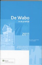 Samenvatting De Wabo in de praktijk 2011 : juridische leidraad bij de Wet algemene bepalingen omgevingsrecht Afbeelding van boekomslag