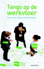 Samenvatting Tango op de werkvloer een nieuwe kijk op arbeidsrelaties Afbeelding van boekomslag