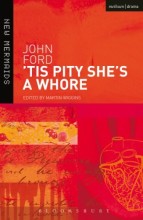 Summary: 'tis Pity She's A Whore | 9780713650600 | John Ford, et al Book cover image