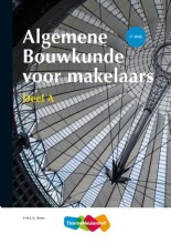 Samenvatting: Algemene Bouwkunde Voor Makelaars Deel A | 9789006432800 | A H L G Bone Afbeelding van boekomslag