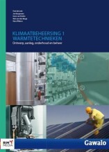 Samenvatting: Klimaatbeheersing 1, Warmtetechnieken | 9789462452237 | Fred de lede, et al Afbeelding van boekomslag