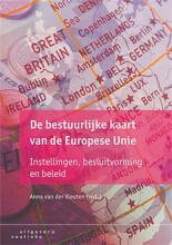 Samenvatting De bestuurlijke kaart van de Europese Unie instellingen, besluitvorming en beleid Afbeelding van boekomslag