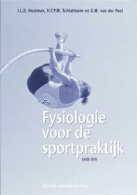 Samenvatting: Fysiologie Voor De Sportpraktijk | 9789035229945 | I L D Houtman, et al Afbeelding van boekomslag