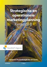 Samenvatting: Strategische En Operationele Marketingplanning Kernstof B | 9789001899936 | Gerbrand Rustenburg, et al Afbeelding van boekomslag