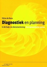 Samenvatting: Diagnostiek En Planning In De Hulp- En Dienstverlening | 9789046901052 | S L R de Roos, et al Afbeelding van boekomslag