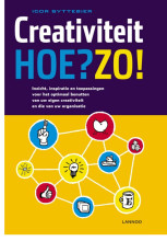 Samenvatting: Creativiteit Hoe?zo! | 9789401406185 | Igor Byttebier Afbeelding van boekomslag