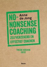 Samenvatting: No-Nonsense Coaching Zelfverzekerd En Effectief Coachen | 9789024437511 | Anne de Jong (coaching ) Afbeelding van boekomslag