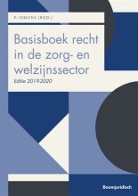 Samenvatting: Basisboek Recht In De Zorg- En Welzijnssector Editie 2019-2020 | 9789462906242 | Peter Simons Afbeelding van boekomslag