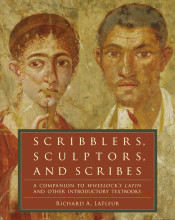 Samenvatting Scribblers, Sculptors, and Scribes A Companion to Wheelock's Latin and Other Introductory Textbooks Afbeelding van boekomslag