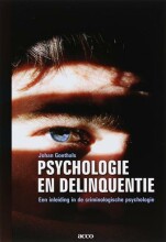 Samenvatting: Psychologie En Delinquentie : Een Inleiding In De Criminologische Psychologie | 9789033466830 | Johan Goethals Afbeelding van boekomslag