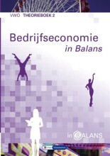 Samenvatting Bedrijfseconomie in balans | Theorieboek 2 | Vwo Afbeelding van boekomslag