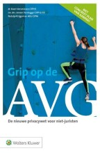 Samenvatting: Grip Op Avg De Nieuwe Privacywet Voor Niet-Juristen | 9789013139204 | Joris Hutter, et al Afbeelding van boekomslag