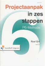 Samenvatting: Projectaanpak In Zes Stappen | 9789001809645 | Roel Grit Afbeelding van boekomslag