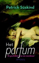 Samenvatting Het parfum / druk 68 de geschiedenis van een moordenaar Afbeelding van boekomslag