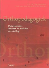 Samenvatting: Orthopedagogiek : Ontwikkelingen, Theorieën En Modellen: Een Inleiding | 9789044122640 | A J J M Ruijssenaars, et al Afbeelding van boekomslag