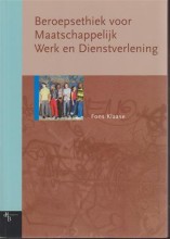 Samenvatting Beroepsethiek voor maatschappelijk werk en dienstverlening deel tekstboek Afbeelding van boekomslag