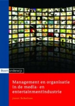 Samenvatting: Management En Organisatie In De Media- En Entertainmentindustrie | 9789047301189 | Joost Scholten Afbeelding van boekomslag