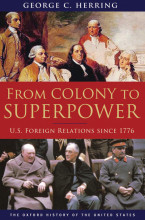 Summary: From Colony To Superpower: U.s. Foreign Relations Since 1776 | 9780199743773 | George C Herring Book cover image