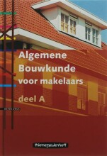 Samenvatting: Algemene Bouwkunde Voor Makelaars | 9789006951042 | A H L G Bone Afbeelding van boekomslag