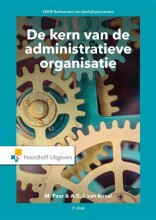 Samenvatting De kern van de administratieve organisatie Afbeelding van boekomslag