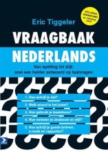 Samenvatting: Vraagbaak Nederlands Van Spelling Tot Stijl Een Helder Antwoord Op Taalvragen | 9789012582780 | Eric Tiggeler Afbeelding van boekomslag