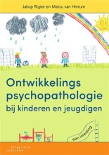 Samenvatting: Ontwikkelingspsychopathologie Bij Kinderen En Jeugdigen Een Inleiding | 9789046907689 | Jakop Rigter, et al Afbeelding van boekomslag