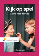 Samenvatting Kijk op spel, Drama voor de pabo Afbeelding van boekomslag