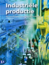 Samenvatting: Industriële Productie : Het Voortbrengen Van Mechanische Producten | 9789039525296 | H J J Kals Afbeelding van boekomslag