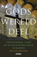 Samenvatting Gods werelddeel : christendom, islam en de religieuze crisis in Europa Afbeelding van boekomslag