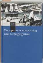 Samenvatting Van agrarische samenleving naar verzorgingsstaat: Demografie, economie, maatschappij en cultuur in West-Europa, 1450-2000 Afbeelding van boekomslag