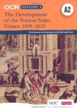 Summary: The Development Of The Nation State : France 1498-1610 | 9780435312640 | Alastair Armstrong Book cover image