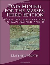 Samenvatting: Data Mining For The Masses, Third Edition With Implementations In Rapidminer And R | 9781727102475 | Matthew North Afbeelding van boekomslag