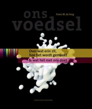 Samenvatting: Ons Voedsel | 9789059562486 | Frans M de Jong, et al Afbeelding van boekomslag