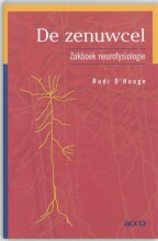 Samenvatting: De Zenuwcel : Zakboek Neurofysiologie | 9789033459344 | Rudi D'Hooge, et al Afbeelding van boekomslag