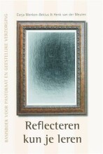 Samenvatting: Reflecteren Kun Je Leren : Basisboek Voor Pastoraat En Geestelijke Verzorging | 9789043513630 | Corja Menken Bekius, et al Afbeelding van boekomslag