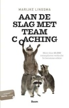 Samenvatting: Aan De Slag Met Teamcoaching | 9789024421213 | Marijke Lingsma Afbeelding van boekomslag