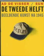 Samenvatting: De Tweede Helft Beeldende Kunst Na 1945 | 9789061686149 | Ad de Visser Afbeelding van boekomslag