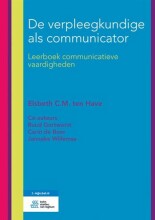 Samenvatting: De Verpleegkundige Als Communicator | 9789036818735 | Elsbeth C M ten Have Afbeelding van boekomslag