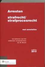 Samenvatting Arresten strafrecht en strafprocesrecht met annotaties Afbeelding van boekomslag