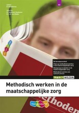 Samenvatting: Traject Welzijn Methodisch Handelen In Maatschappelijke Zorg | 9789006924749 Afbeelding van boekomslag