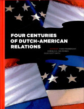 Summary: Four Centuries Of Dutch-American Relations 1609-2009 | 9781438430133 | Hans Krabbendam, et al Book cover image